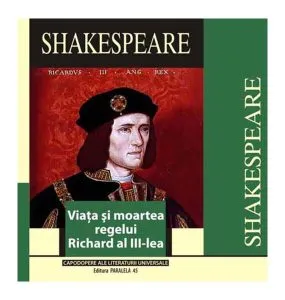Viața și moartea regelui Richard al III-lea (ediția a II-a) de William Shakespeare