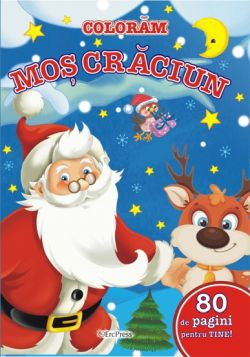 80 de pagini pentru tine - Coloram Mos Craciun