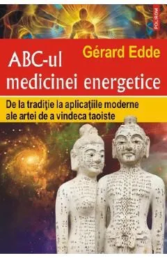 ABC-ul medicinei energetice de Gerard Edde