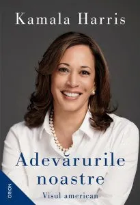 Adevărurile noastre de Kamala Harris