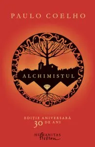Alchimistul. Editie aniversara, 30 de ani de Paulo Coelho