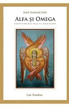 Alfa si Omega de Dan Damaschin