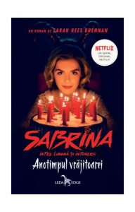 Anotimpul vrăjitoarei (Vol.1) Seria Sabrina: Între lumină și întuneric (ediție tie-in)