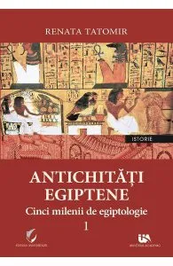 Antichitati egiptene Vol.1 de Renata Tatomir