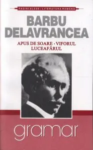 Apus de soare. Viforul. Luceafarul de Barbu Stefanescu Delavrancea