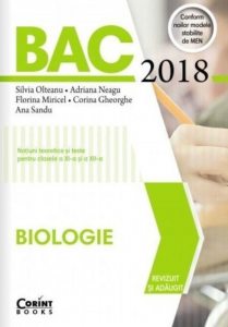 Bacalaureat 2018 - Biologie. Notiuni teoretice si teste pentru clasele a XI-a si a XII-a