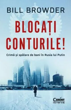 Blocați conturile! de Bill Browder