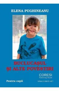 Buclucasul si alte povestiri de Elena Pughineanu