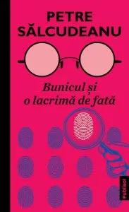 Bunicul și o lacrimă de fată de Petre Salcudeanu