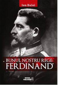 Bunul nostru rege:Ferdinand