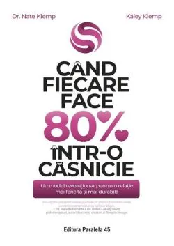 Când fiecare face 80% într-o căsnicie de Kaley Klemp