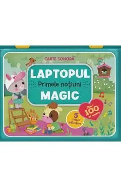 Carte sonora: Laptopul magic. Primele notiuni de Autor Anonim