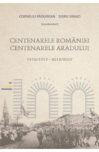 Centenarele Romaniei. Centenarele Aradului
