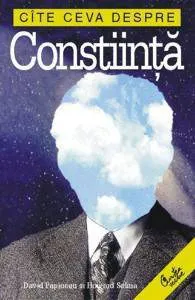 Cite ceva despre constiinta