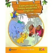 Comunicare in limba moderna 1. Engleza Clasa 1. Cartea profesorului de Rachel Finnie