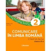 Comunicare in limba romana. Caiet de lucru. Clasa a 2-a