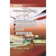 Contabilitatea persoanelor fizice autorizate. Editia 2