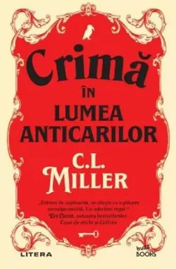 Crima in lumea anticarilor de C. L. Miller