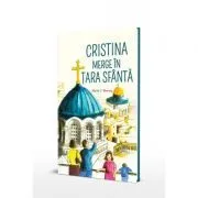 Cristina merge in Tara Sfanta de Maria C. Khoury