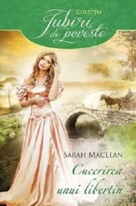 Cucerirea unui libertin de Sarah MacLean