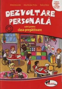 Dezvoltare personala. Caiet pentru clasa pregatitoare de Rodica Chiran