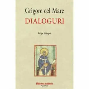Dialoguri de Grigore cel Mare