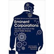 Eminent Corporations. The Rise and Fall of the Great British Corporation