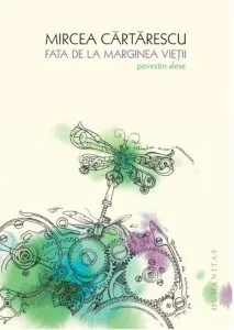 Fata de la marginea vietii de Mircea Cartarescu