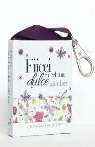 Fiicei cu cel mai dulce zambet