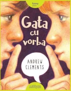 Gata cu vorba de Andrew Clements