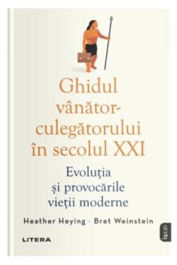 Ghidul vânător-culegătorului în secolul XXI