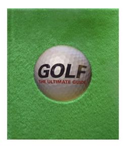 Golf The Ultimate Guide