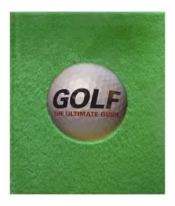 Golf The Ultimate Guide