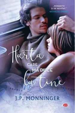 Harta care mă duce la tine (Carte pentru toți) de J.P. Monninger