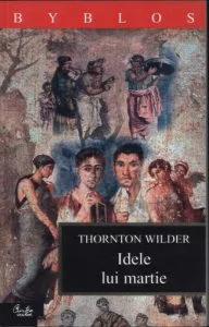 Idele lui martie de Thornton Wilder
