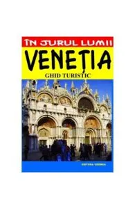 In jurul lumii Venetia ghid turistic de Luigi Armioni