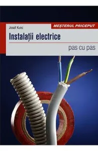 Instalatii electrice pas cu pas