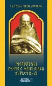 Invataturi pentru mantuirea sufletului de Cuviosul Nikon Vorobiov