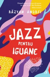 Jazz pentru iguane de Razvan Andrei