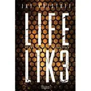 Lifelike(LIFEL1K3. REALISTIK) de Jay Kristoff