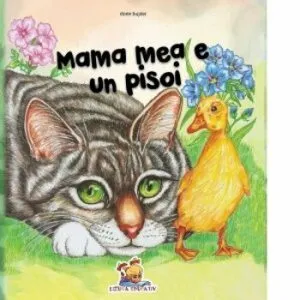 Mama mea e un pisoi de Dorin Bujdei