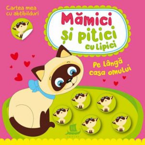 Mamici si pitici cu lipici-Pe langa casa omului