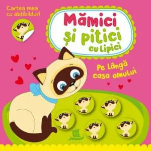 Mamici si pitici cu lipici-Pe langa casa omului de Ilona Bumblauskiene