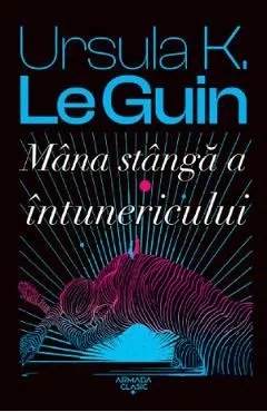 Mana stanga a intunericului de Ursula K. Le Guin