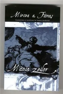 Mania Zeilor de Mircea A. Tamas