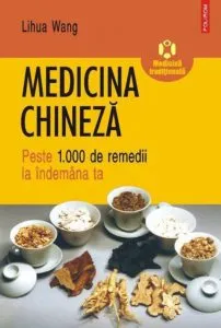 Medicina chineza. Peste 1.000 de remedii la indemana ta