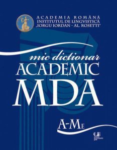 Mic dictionar academic - MDA, Vol. 1 si 2