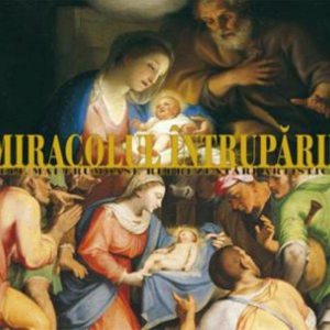 Miracolul intruparii - cele mai frumoase reprezentari artistice