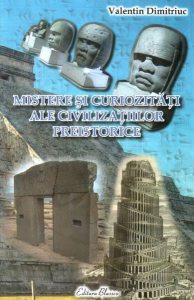 Mistere și curiozități ale civilizațiilor preistorice (Vol.3)