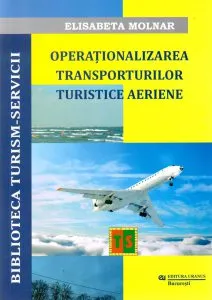 Operationalizarea Transporturilor Turistice Aeriene de Elisabeta Molnar